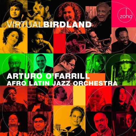 Virtual Birdland - Arturo O'Farrill and the Afro Latin Jazz Orchestra